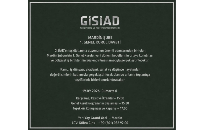 GİSİAD Mardin Şubesi 1. Genel Kurul Daveti